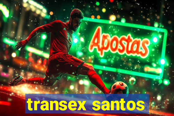 transex santos